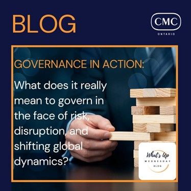 Governance in Action: What does it really mean to govern in the face of risk, disruptions, and shifting global dynamics?
